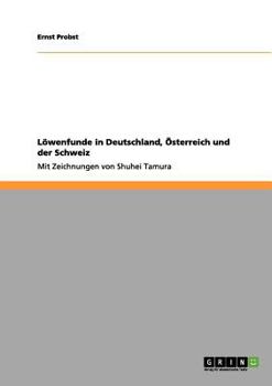 Paperback Löwenfunde in Deutschland, Österreich und der Schweiz: Mit Zeichnungen von Shuhei Tamura [German] Book