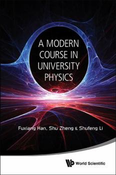 Paperback Modern Course in University Physics, A: Newtonian Mechanics, Oscillations & Waves, Electromagnetism Book