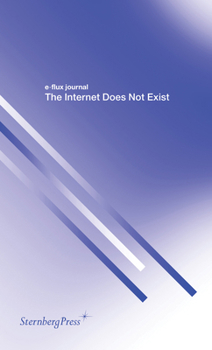 Paperback The Internet Does Not Exist Book