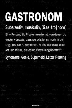 Gastronom Notizbuch: Gastronom Journal DIN A5 liniert 120 Seiten Geschenk (German Edition)