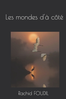 Paperback Les mondes d'à côté [French] Book