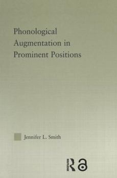 Paperback Phonological Augmentation in Prominent Positions Book