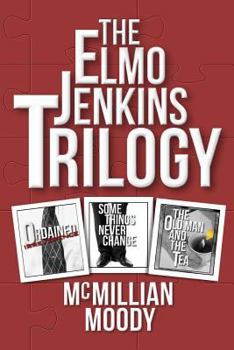 The Elmo Jenkins Trilogy - Book  of the Elmo Jenkins