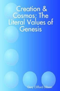 Paperback Creation & Cosmos; The Literal Values of Genesis Book