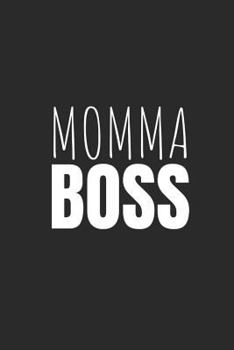 Paperback Momma Boss: Blank Lined Writing Journal Notebook Diary 6x9 Book