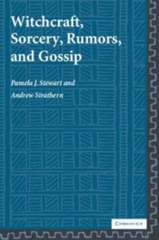 Witchcraft, Sorcery, Rumors and Gossip - Book  of the New Departures in Anthropology