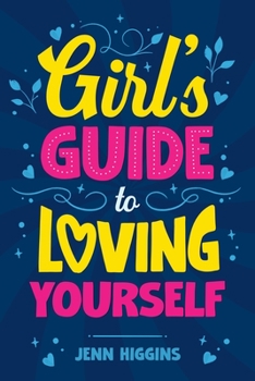 Paperback Girl's Guide to Loving Yourself Book