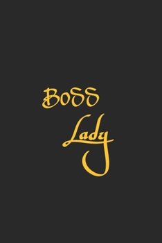 Boss lady: Lined journal for Women and men and girls 120 pages 6*9