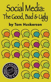 Paperback Social Media, the Good, Bad & Ugly Book