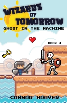 Paperback Wizards of Tomorrow: Ghost in the Machine Book