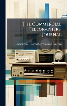 Hardcover The Commercial Telegraphers' Journal Book