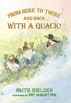 Hardcover From Here to There and Back with a Quack! Book