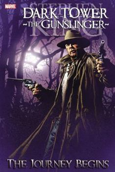 Hardcover Dark Tower: The Gunslinger - The Journey Begins Book
