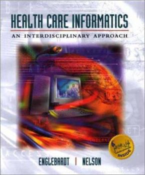 Hardcover Health Care Informatics: An Interdisciplinary Approach Book