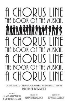 Paperback A Chorus Line: The Complete Book of the Musical Book