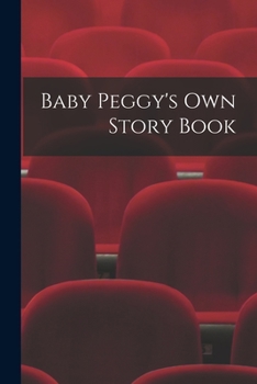 Paperback Baby Peggy's Own Story Book