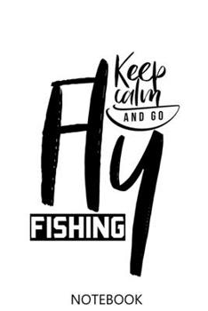 Fly Fishing: A 100 Page Notebook of College Ruled Interior | Logbook