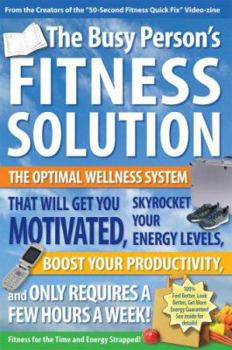 Paperback The Busy Person's Fitness Solution Book