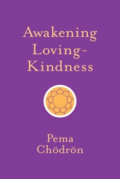 Paperback Awakening Loving-Kindness Book