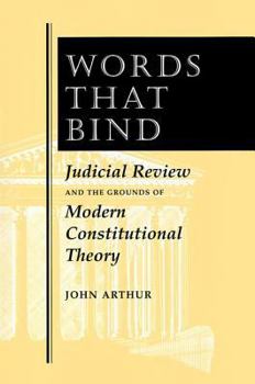 Paperback Words That Bind: Judicial Review And The Grounds Of Modern Constitutional Theory Book