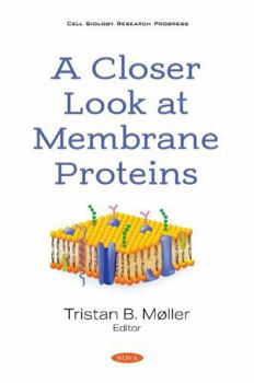 Paperback A Closer Look at Membrane Proteins Book