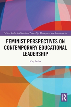 Paperback Feminist Perspectives on Contemporary Educational Leadership Book