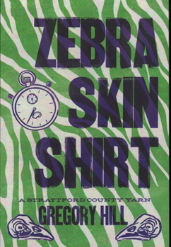 Paperback Zebra Skin Shirt: A Strattford County Yarn, Book