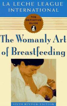 Paperback The Womanly Art of Breastfeeding Book