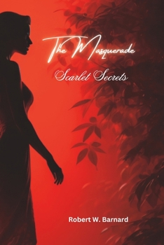 Paperback The Masquerade: Scarlet Secrets Book