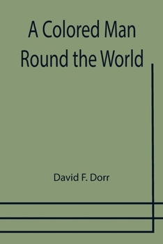 Paperback A Colored Man Round the World Book