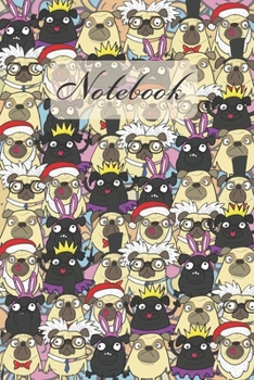 Notebook: Ugly Pugs - Dogs Diary / Notes / Track / Log / Journal , Book Gifts For Dad Mom Boys Girls Friends Kids Teens 6x9" 120 Pages (Cute Pug Notebook)