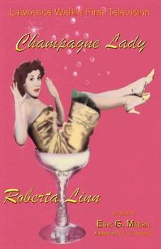 Paperback Lawrence Welk's First Television Champagne Lady Roberta Linn Book