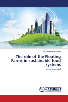 The role of the Floating Farms in sustainable food systems: environmental