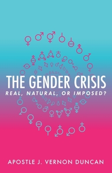 Paperback The Gender Crisis: Real, Natural, or Imposed? Book