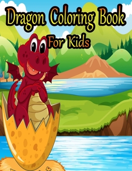Paperback Dragon Coloring Book for Kids: Fun Activity Book for Kids Ages 3-8, 8-12 Book