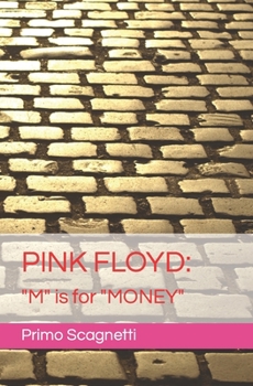 Paperback Pink Floyd: "M' is for "MONEY" Book