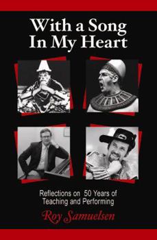 Paperback With a Song in My Heart: Reflections on 50 Years of Teaching and Performing Book