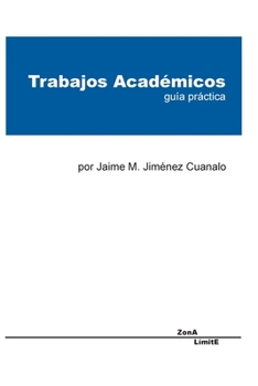 Paperback Trabajos Académicos: guía práctica [Spanish] Book