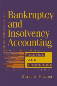 Hardcover Bankruptcy and Insolvency Accounting, Volume 1: Practice and Procedure Book