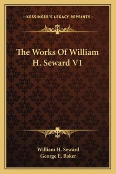 Paperback The Works Of William H. Seward V1 Book