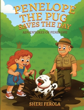 Paperback Penelope the Pug Saves the Day Book