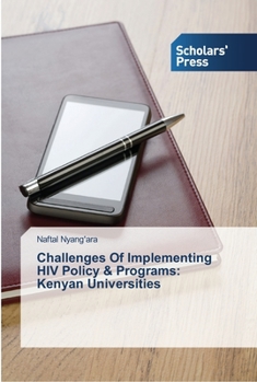 Paperback Challenges Of Implementing HIV Policy & Programs: Kenyan Universities Book