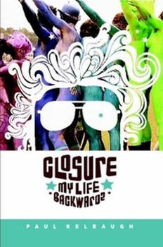 Paperback Closure: My Life Backwards Book