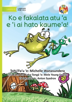 Friends Really Are the Best - Ko e fakalata atu ?a e 'i ai hato kaume'a! (Tonga Nyasa Edition)