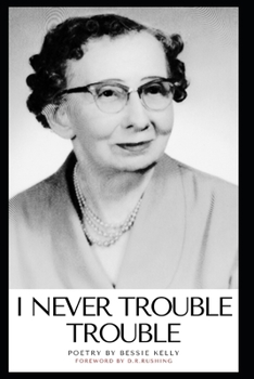 Paperback I Never Trouble Trouble Book