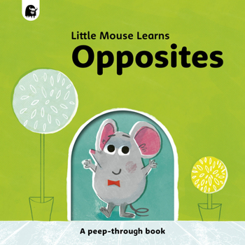 Board book Opposites: A Peep-Through Book
