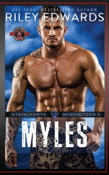 Myles (SFOA) (Blue Team - Stahlharte Beschützer) (German Edition)