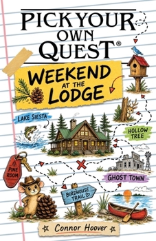 Pick Your Own Quest: Weekend at the Lodge
