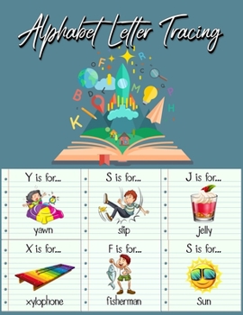 Paperback Alphabet Letter Tracing: Practice Pages Preschool Practice Handwriting Workbook: Pre K, Kindergarten and Kids Ages 3-5 Reading And Writing [Large Print] Book
