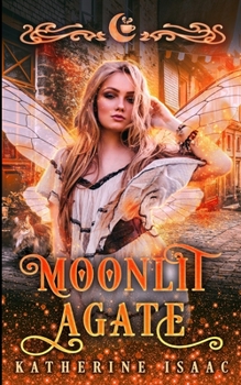 Moonlit Agate: A Paranormal Small Town Romance - Book #8 of the Moonlit Falls